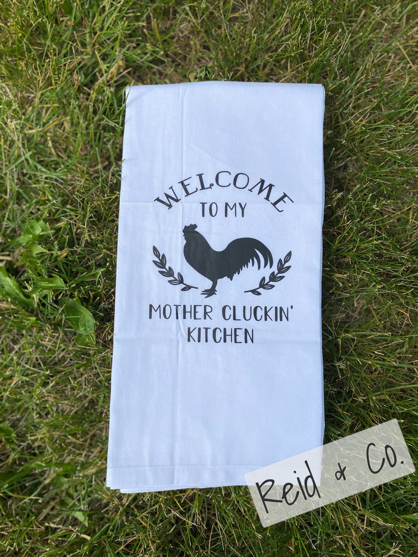 Welcome to my Mother Cluckin’ kitchen Tea Towel