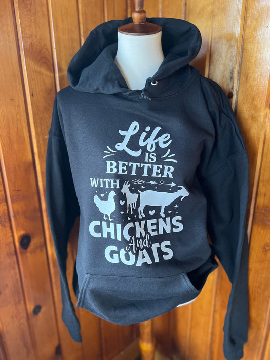 Life is better with chickens and goats hood sweatshirt