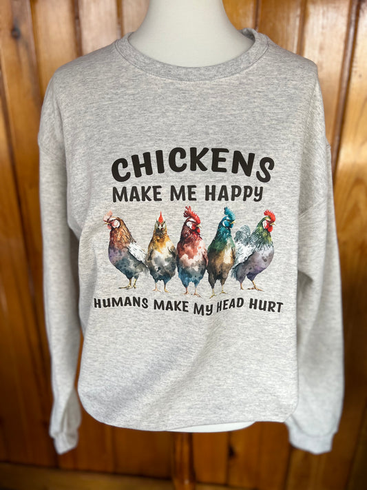 Chickens make me happy Humans make my head hurt