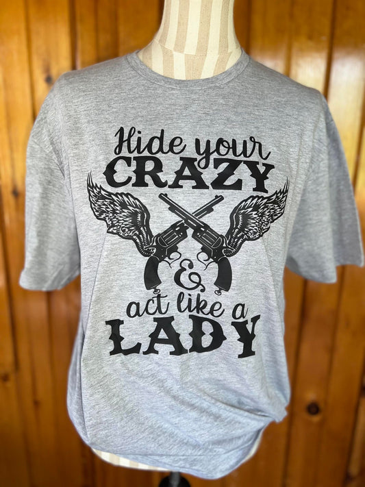 Hide your Crazy act like a Lady