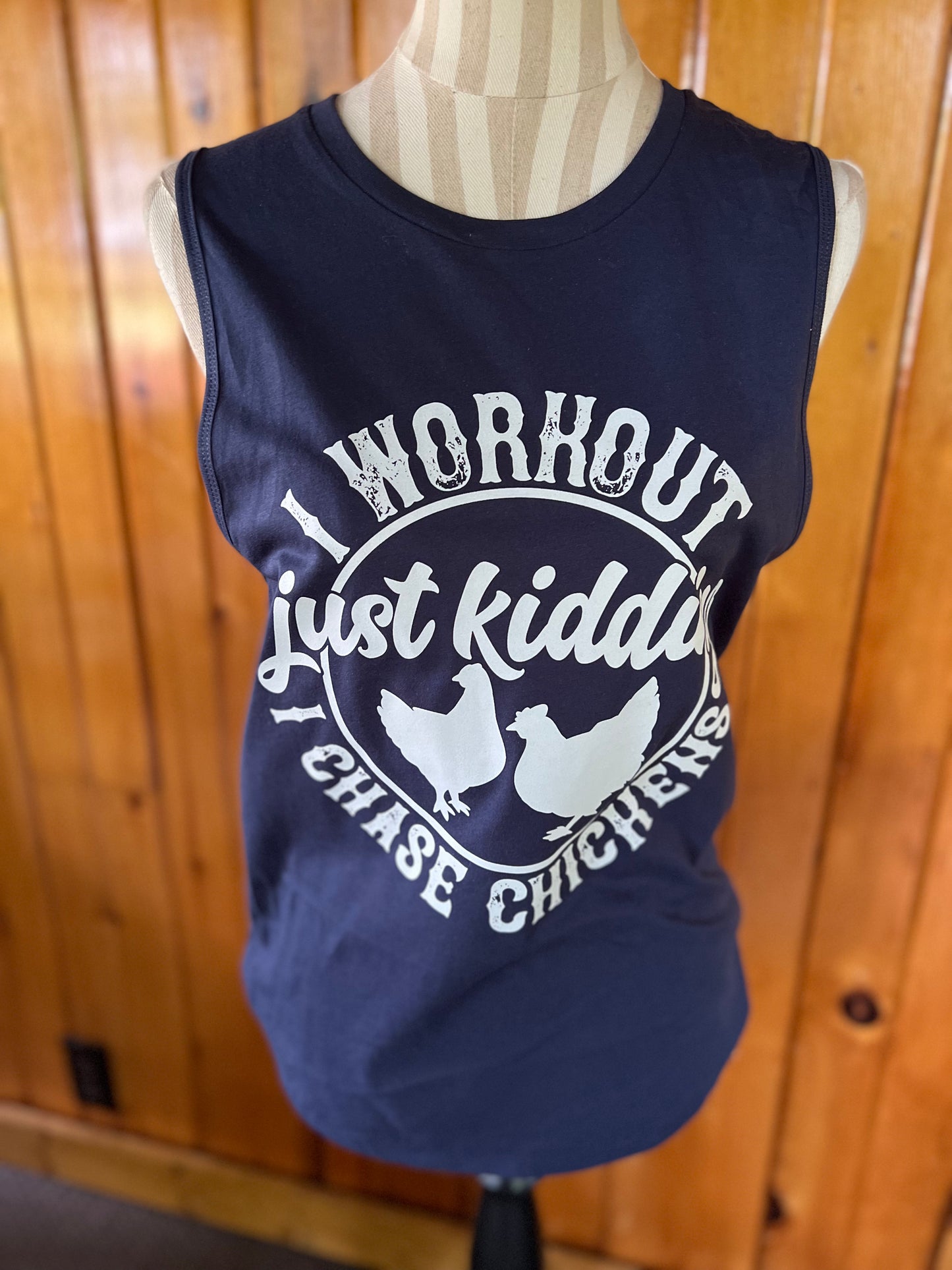 I workout I chase chickens Muscle Tank